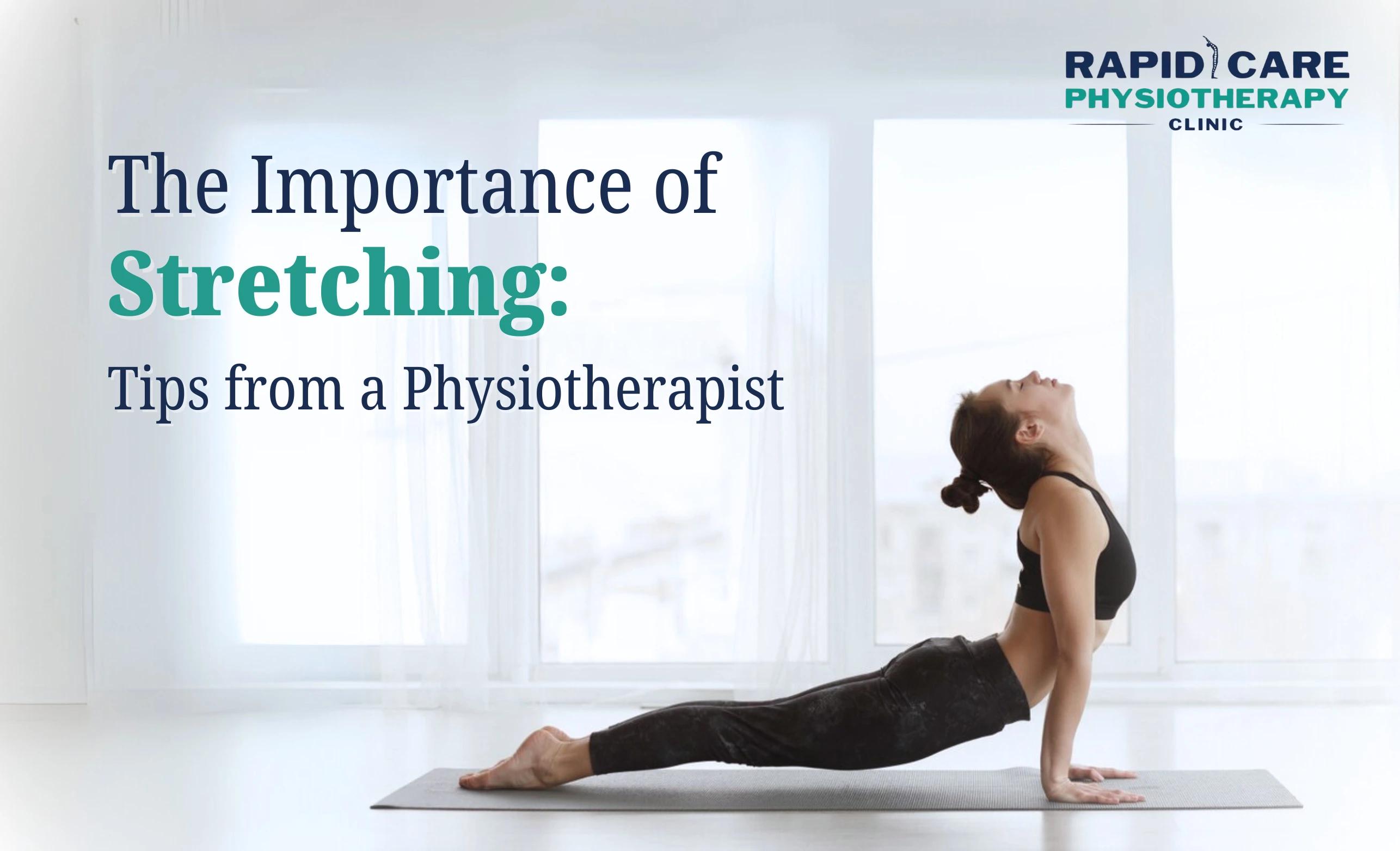 The Importance of Stretching: Tips from a Physiotherapist  
